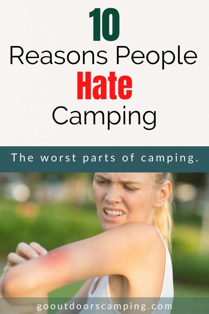 10 reasons people hate camping